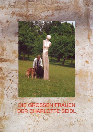 Die großen Frauen der Charlotte Seidl